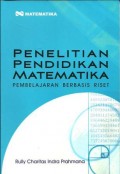 Penelitian Pendidikan Matematika ; Pembelajaran berbasis riset
