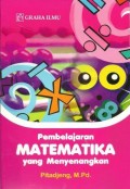Pembelajaran Matematika yang Menyenangkan