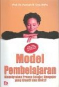 Model Pembelajaran : Menciptakan Proses Belajar Mengajar yang Kreatif dan Efektif