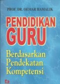 Pendidikan Guru Berdasarkan Pendekatan Kompetensi