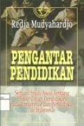 Pengantar Pendidikan : sebuah studi awal tentang dasar-dasar pendidikan…