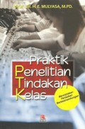 Praktik Penelitian Tindakan Kelas : Menciptakan perbaikab berkesinambungan