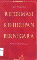 Opini masyarakat reformasi kehidupan bernegara dari krisis ke reformasi