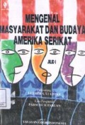 Mengenal masyarakat dan budaya  Amerika Serikat jilid I