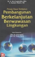 Prinsip dasar kebijakan pembangangunan berkelanjutan berwawasan lingkungan