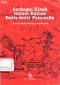 Berbagai Kisah Dalam Kaitan Butir-butir Pancasila