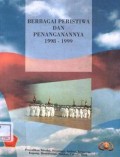 Berbagai peristiwa dan penanganannya 1998 - 1999