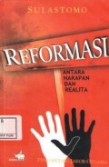 Reformasi antara harapan dan realita