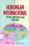 Hubungan internasional : sistem, interaksi dan perilaku