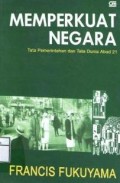 Memperkuat negara : tata pemerintahan dan tata dunia abad 21