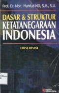 Dasar & struktur ketatanegaraan Indonesia