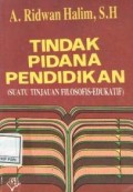 Tindak pidana pendidikan (Suatu tinjauan filosofis-ekukatif)