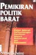 Pemikiran politik barat : kajian sejarah pemikiran negara, masyarakat dan kekuasaan