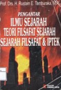 Pengantar ilmu sejarah, teori filsafat sejarah, sejarah filsafat dan Iptek