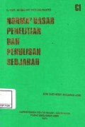 Norma-norma dasar penelitian dan penulisan sedjarah