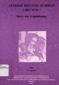 Sarijah Bintang Sudibyo (Ibu Sud) : karya dan pengabdiannya
