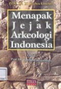 Menapak jejak arkeologi Indonesia
