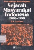 Terwujudnya suatu gagasan : sejarah masyarakat Indonesia 1900-1950