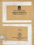 Buku materi pokok sejarah Indonesia ADNE4210/2SKS/MODUL/1-3