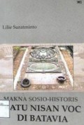 Makna sosio-historis : batu nisan voc di Batavia
