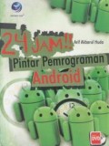 24 (Dua puluh empat) jam!! Pintar pemrograman android