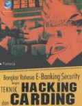 Bongkar rahasia E-Bangking security dengan teknik hacking dan carding