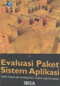 Evaluasi paket sistem aplikasi : sistem evaluasi dan auditing sistem aplikasi bagi perusahaan