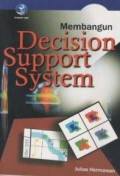 Membangun decision support system
