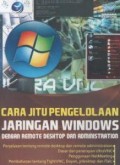 Cara jitu pengelolaan jaringan windows dengan remote desktop dan administration