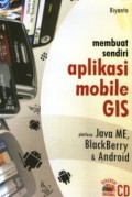 Membuat sendiri aplikasi mobile GIS platform Java ME, Blackberry & Android