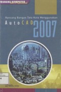 Rancang bangun tata kota menggunakan autocad 2007