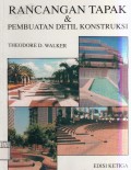 Rancangan tapak dan pembuatan detail konstruksi