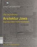 (Re-) Konstruksi Arsitektur Jawa : griya Jawa dalam tradisi tanpa tulisan