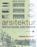 Arsitektur: bentuk, ruang dan tatanan