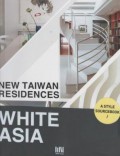 White Asia : New Taiwan Residence