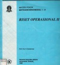 Riset Operasional 2 ; MATK 4436/3 SKS/modul 1-9