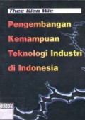 Pengembangan kemampuan teknologi industri di Indonesia