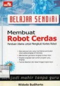 Belajar sendiri membuat robot cerdas