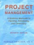 Project management : a systems approach to planning, scheduling and controlling