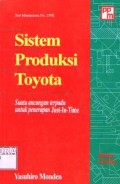 Sistem Produksi Toyota ; Suatu ancangan terpadu untuk penerapan just-in-time