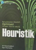 Penyelesaian masalah optimasi dengan teknik-teknik Heuristik