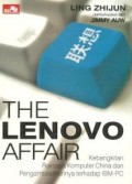 The Lenovo Affair : Kebangkitan raksasa komputer China dan pengambilalihannya terhadap IBM-PC