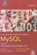 Mudah belajar pemrograman database MySQL dengan microsoft Visual Basic 6.0