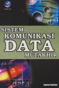 Sistem Komunikasi data Mutakhir