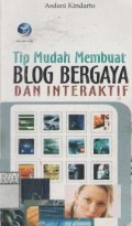 Tips mudah membuat blog bergaya dan interaktif