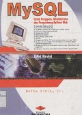 Mysql : untuk pengguna, administrator, dan pengembang aplikasi web