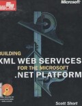 Building xml web services for the microsoft.net platform