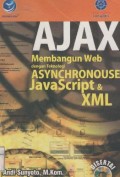 Ajax membangun web dengan teknologi Asynchronouse Java Script dan Xml
