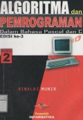 Algoritma dan Pemrograman ; Dalam Bahasa Pascal dan C (Buku 2)
