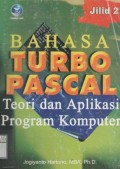 Teori dan Aplikasi Program Komputer Bahasa Turbo Pascal